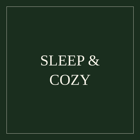 Sleep & Cozy