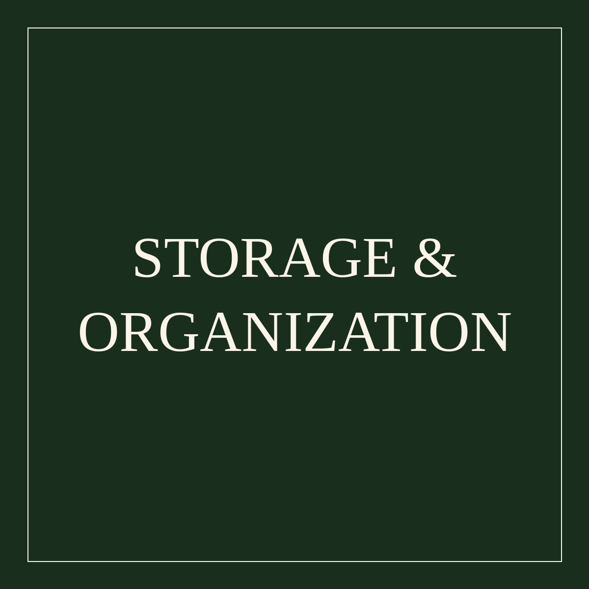 Storage & Organization