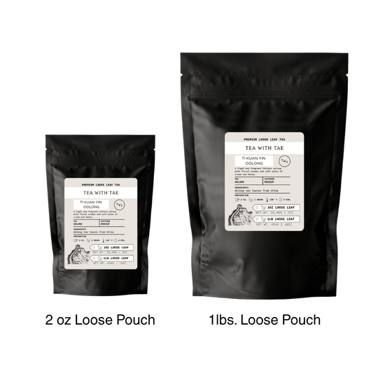Ti Kuan Yin Oolong Loose Leaf Tea Pouch (2oz. or 1lb.)